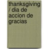 Thanksgiving / Dia de Accion de Gracias by Josie Keogh