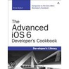 The Advanced Ios 6 Developer's Cookbook by Erica Sadun