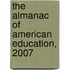 The Almanac of American Education, 2007