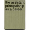 The Assistant Principalship As A Career door Joseph Nsiah