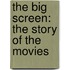 The Big Screen: The Story of the Movies