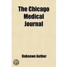 The Chicago Medical Journal (Volume 23) door Books Group