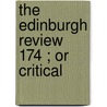 The Edinburgh Review  174 ; Or Critical door Sydney Smith