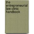 The Entrepreneurial Law Clinic Handbook