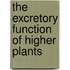 The Excretory Function of Higher Plants