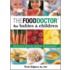 The Food Doctor For Babies And Children