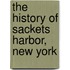 The History of Sackets Harbor, New York