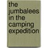 The Jumbalees in the Camping Expedition