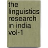 The Linguistics Research in India Vol-1 door Dr. Md Sohel Rana
