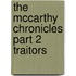The McCarthy Chronicles Part 2 Traitors