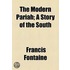 The Modern Pariah; A Story of the South