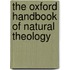 The Oxford Handbook of Natural Theology