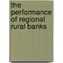 The Performance Of Regional Rural Banks