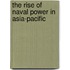 The Rise of Naval Power in Asia-Pacific