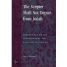 The Scepter Shall Not Depart from Judah door Alan L. Mittleman