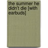 The Summer He Didn't Die [With Earbuds] door Jim Harrison