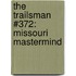 The Trailsman #372: Missouri MasterMind