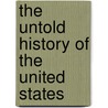 The Untold History of the United States door Peter Kuznick