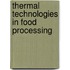 Thermal Technologies In Food Processing