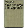 Thinline Bible-niv-large Print Zippered door Zondervan Publishing