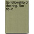 Tje Fellowship of the Ring. Film Tie-In