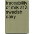 Traceability Of Milk At A Swedish Dairy