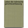 Ueber die rošmische gerichtsverfassung by Hartmann/