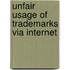 Unfair Usage of Trademarks via Internet