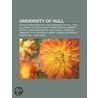 University of Hull: University of Hull door Books Llc