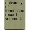 University of Tennessee Record Volume 4 door Knoxville University of Tennessee