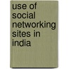Use of Social Networking Sites in India door Malkeet Singh Gill
