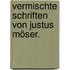 Vermischte Schriften von Justus Möser.