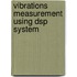 Vibrations Measurement Using Dsp System