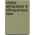 Visitor Attractions in Albuquerque, New