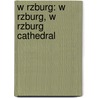 W Rzburg: W Rzburg, W Rzburg Cathedral door Books Llc
