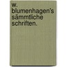 W. Blumenhagen's sämmtliche Schriften. by Wilhelm Blumenhagen