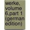 Werke, Volume 6,part 1 (German Edition) door Zwingli Ulrich
