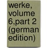 Werke, Volume 6,part 2 (German Edition) door Zwingli Ulrich
