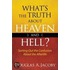 What's the Truth About Heaven and Hell?