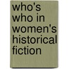 Who's Who in Women's Historical Fiction door Kathy Martin