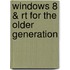 Windows 8 & Rt For The Older Generation