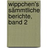 Wippchen's sämmtliche Berichte, Band 2 door Julius Stettenheim
