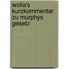 Wolla's Kurzkommentar zu Murphys Gesetz by Wolfgang Gorny