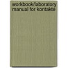 Workbook/Laboratory Manual for Kontakte door Erwin Tschirner