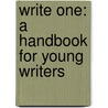 Write One: A Handbook for Young Writers door Dave Kemper