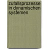 Zufallsprozesse in Dynamischen Systemen door W.G. Schneeweiss