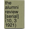 the Alumni Review [Serial] (10, 3 1921) door General Books