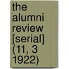 the Alumni Review [Serial] (11, 3 1922) by General Books