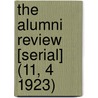 the Alumni Review [Serial] (11, 4 1923) door General Books