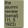 the Alumni Review [Serial] (11, 5 1923) door Not Available
